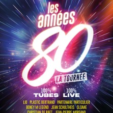 LES ANNEES 80 La Tourn&eacute;e