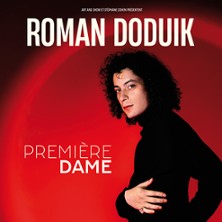 Roman Doduik - Premi&egrave;re Dame, Tourn&eacute;e