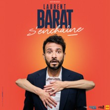 Laurent Barat S'Enchaine (Tourn&eacute;e)