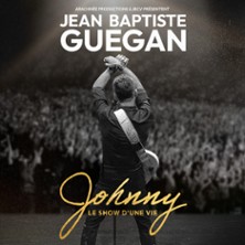 Jean-Baptiste Gu&eacute;gan -  Johnny, Le Show d'une Vie - Tourn&eacute;e