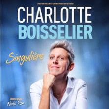 Charlotte Boisselier - Singuli&egrave;re - Tourn&eacute;e